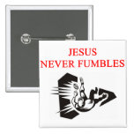 jesus never fumbles buttons