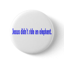 Jesus No Ride Elephant Bumper Pins