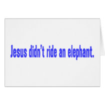 Jesus No Ride Elephant Bumper Greeting Cards