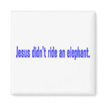 Jesus No Ride Elephant Bumper Fridge Magnets