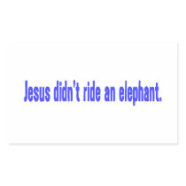 Jesus No Ride Elephant Bumper Rectangle Sticker