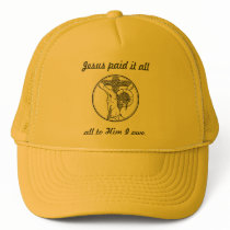 Jesus paid it all hat