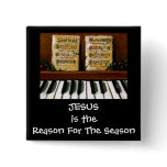 JESUS REASON FOR SEASON: PIANO: ART PINS