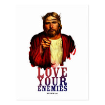 JESUS SAID LOVE YOUR ENEMIES POSTCARD