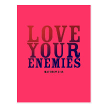 JESUS SAID LOVE YOUR ENEMIES POSTCARD