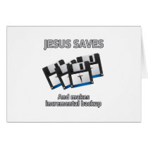 Jesus saves and backups