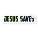 Jesus Saves Bumper Sticker