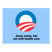 Jesus saves, but not with health care postcard