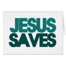 Jesus Saves Greeting Cards