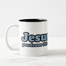 Jesus Saves Satire Coffee Mug