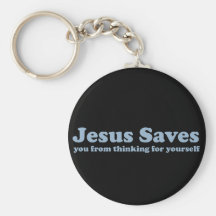 Jesus Saves Satire Keychain