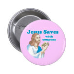 JESUS SAVES WITH COUPONS PINBACK BUTTON