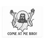 Jesus Says Come At Me Bro Postcard