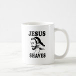 JESUS SHAVES COFFEE MUG