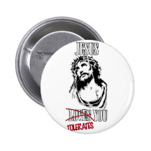 Jesus Tolerates You Button
