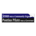 Jesus was a Community Organizer bumper stickers