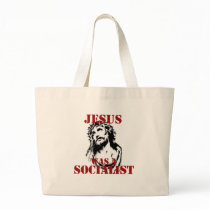 Jesus was a socialist tote bags