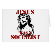 Jesus was a socialist card