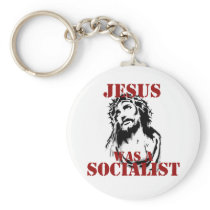 Jesus was a socialist key chains