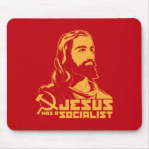 Jesus was a Socialist Mousepad