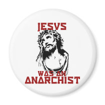 Jesus was an anarchist magnet