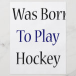 J'étais né pour jouer à l'hockey tract customisé