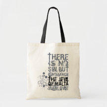 Jew Of Malta Ignorance Quote (B&W) Bags