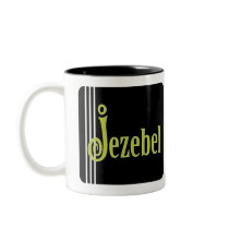 Jezebel (in green) coffee mugs