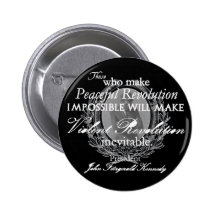 JFK on Peaceful or Violent Revolution Pin