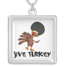 Jive Turkey Pendants