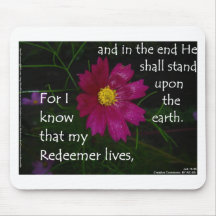 Job 19:25 I know that my Redeemer Lives! Mouse Pads