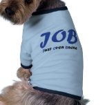 job - just over broke dog tee