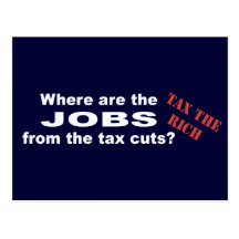 Jobs from tax cuts? post cards