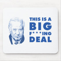 Joe Biden Big F***ing Deal Mousepad