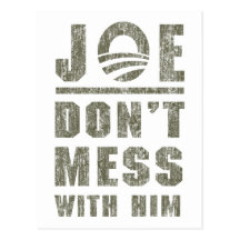 Joe Biden - Don't Mess With Him Postcards