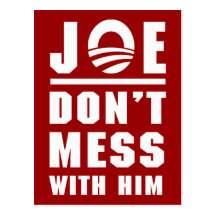 Joe Don't Mess With Him Post Card