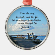 John 14:6  I am the way... Christmas Tree Ornament