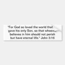 John 3:16...Jesus Christ, our Lord and Saviour! Bumper Sticker