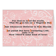 John 3:16 Now That's Some Kind of Love Cards