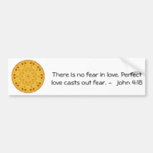 John 4:18 - Inspiring BIBLICAL QUOTE Bumper Sticker