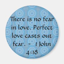 John 4:18 - Inspiring BIBLICAL QUOTE Refrigerator Magnet