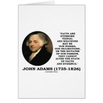 John Adams Facts Are Stubborn Things Evidence Greeting Cards
