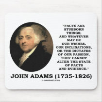 John Adams Facts Are Stubborn Things Evidence Mouse Pads
