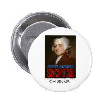 John Adams for President in 2012: Oh Snap Pins