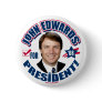 John Edwards for President 2008  Button