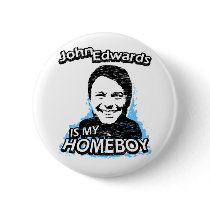John Edwards is my homeboy Pin
