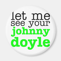 Johnny Doyle Green Fridge Magnet
