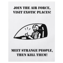 Join Air Force See Exotic People Then Kill Them