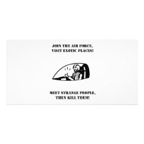 Join Air Force See Exotic People Then Kill Them