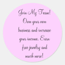 Join My Team! Own your own business and increas... Sticker